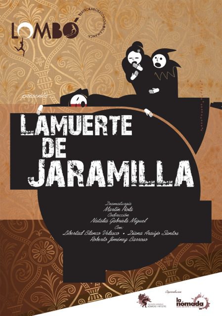 Teatro "La muerte de Jaramillo". 